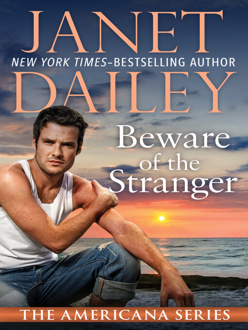 Title details for Beware of the Stranger by Janet Dailey - Wait list